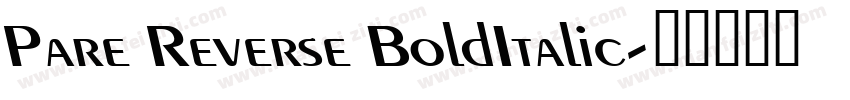 Pare Reverse BoldItalic字体转换